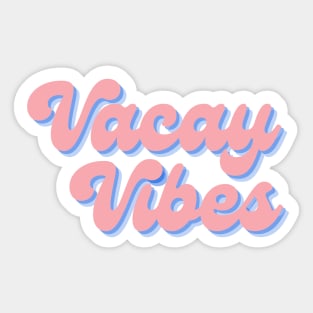 Vacay Vibes Pink Sticker